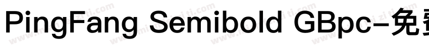 PingFang Semibold GBpc字体转换